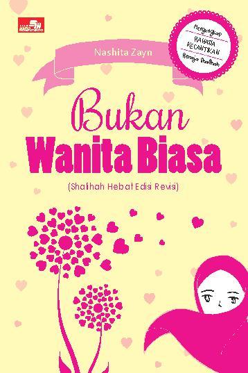 Bukan Wanita Biasa / Nashita Zayn
