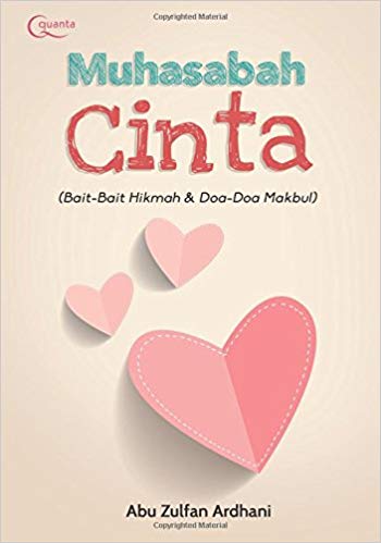 Muhasabah Cinta : (Bait-Bait Hikmah dan Doa-Doa Makbul)