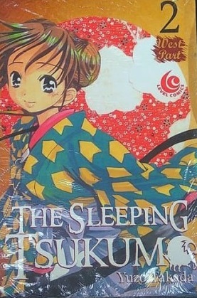 The Sleeping Tsukumo 2 :  Tsukumo Nemuru Shizume 2 Nishi No Maki / Yuzo Takada ; alih bahasa : Sarah Fitrhy Panggabean