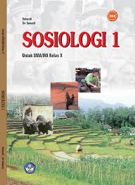 Sosiologi 1 :  Untuk SMA/MA Kelas X / Suhardi dan Sri Sunarti