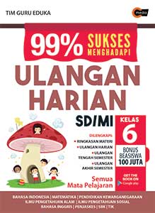 99% Sukses Menghadapi Ulangan Harian SD/MI Kelas 6