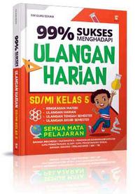 99% Sukses Menghadapi Ulangan Harian SD/MI Kelas 5