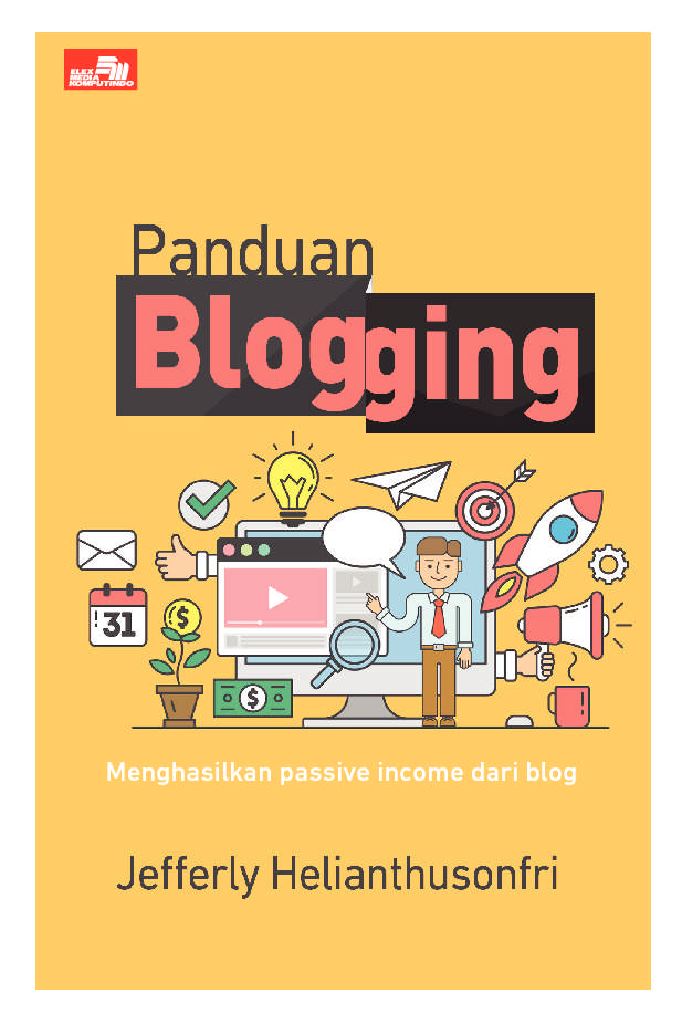Panduan Blogging : Menghasilkan Passive Income dari Blog