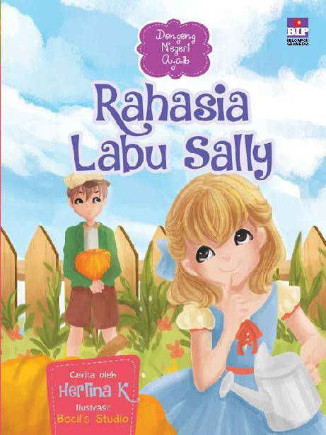 Dongeng Negeri Ajaib : Rahasia Labu Sally