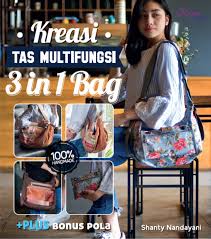 Kreasi tas multifungsi : 3 in 1 Bag