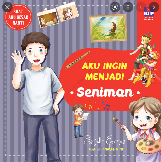 Saat Aku Besar Nanti : Aku Ingin Menjadi Seniman