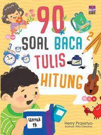 90 Soal Baca Tulis hitung Untuk TK
