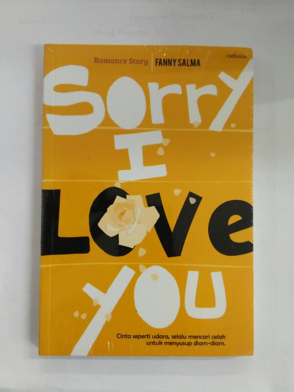 Sorry i love you / Fanny Salma ; editor, Agoes_Joa
