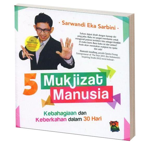5 Mukjizat Manusia : Menuju Kebahagiaan dan keberkahan dalam 30 hari