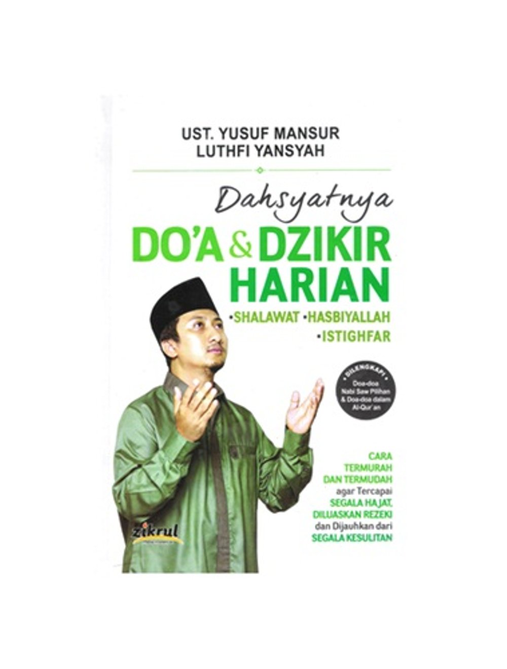 Dahsyatnya Doa dan Dzikir Harian : Shalawat, Hasbiyallah, Istighfar