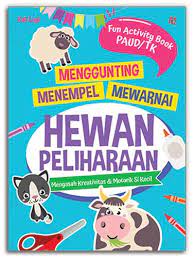 Menggunting Menempel Mewarnai : Hewan Peliharaan : Mengasah Kreativitas & Motorik Si Kecil