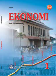 Ekonomi 1 untuk SMA/MA Kelas X