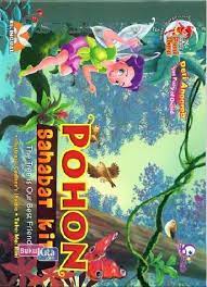 Pohon Sahabat Kita - The Tree Is Our Best Friends