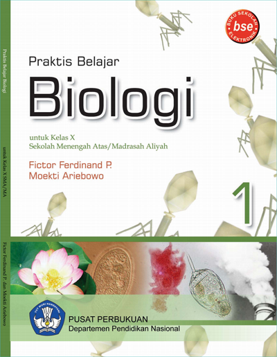 Praktis Belajar Biologi 1 : Untuk Kelas X Sekolah Menengah Atas