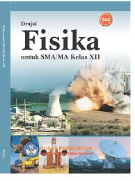 Fisika : Untuk SMA/MA kelas XII