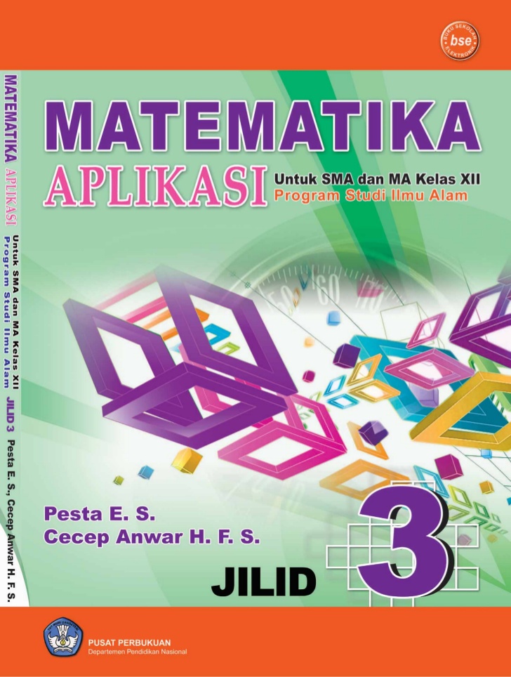 Matematika Aplikasi Jilid 3 : Untuk SMA dan MA Kelas XII Program Studi Ilmu Alam