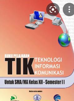 Buku Pelajaran Teknologi Informasi Komunikasi untuk SMA/MA Kelas XII - Semester II