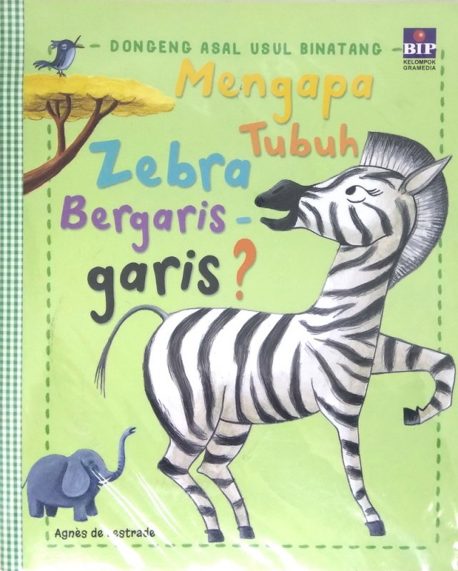 Dongeng Asal Usul Binatang : Mengapa Tubuh Zebra Bergaris-garis?