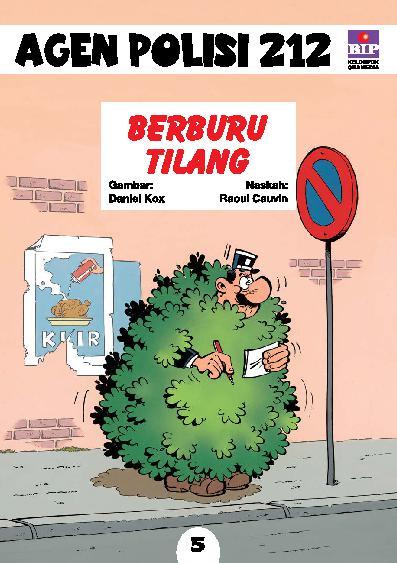 Agen Polisi 212 5 :  Berburu Tilang / Aoul Cauvin ; Alih bahasa : Sandika Nuraini Hamid
