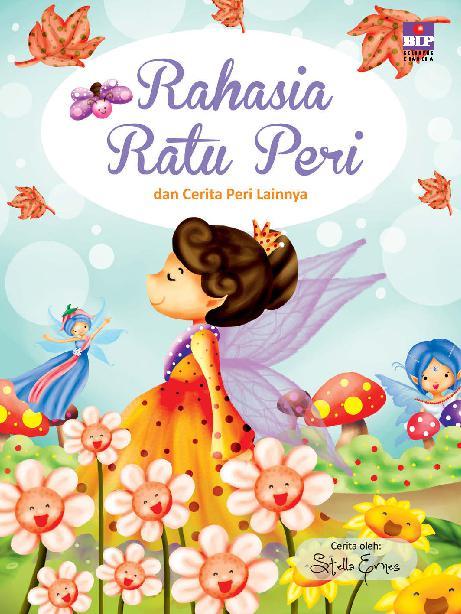 Rahasia Ratu Peri dan cerita peri lainnya