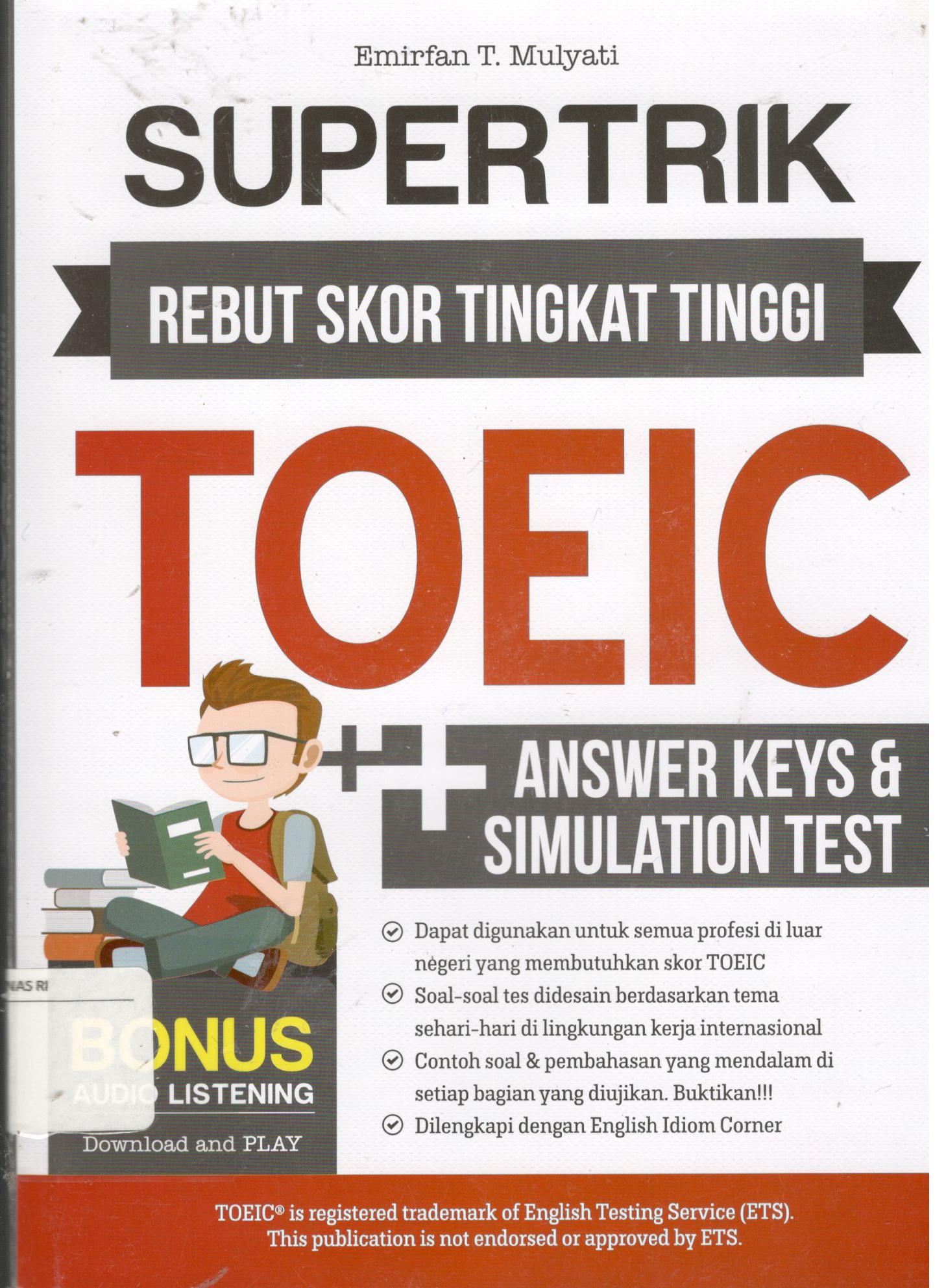 Supertrik Rebut Skor Tingkat Tinggi TOEIC
