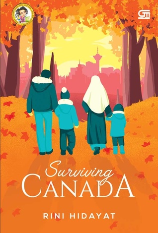 Surviving Canada / Rini Hidayat