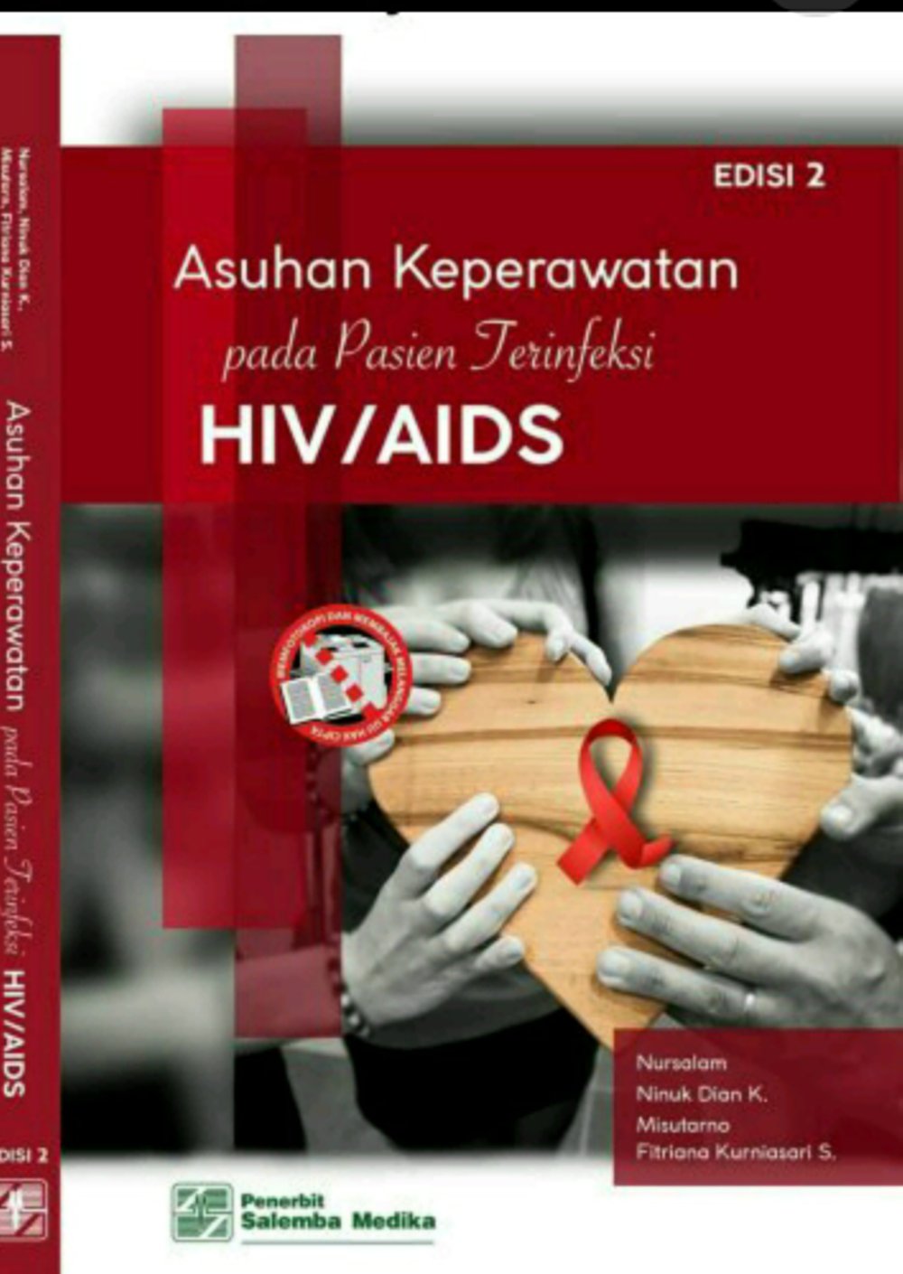 Asuhan Keperawatan pada Pasien Terinfeksi HIV/AIDS / Nursalam, Ninuk Dian Kurniawati, Misutarno, Fitriana Kurniasari Solikhah
