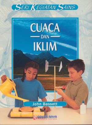 Seri Kegiatan Sains vol.10 : Cuaca dan Iklim