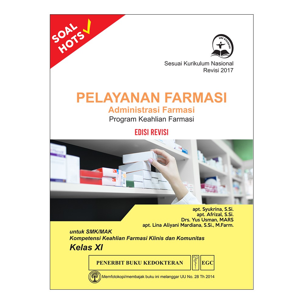 Pelayanan Farmasi (administrasi farmasi) program keahlian farmasi untuk SMK/MAK kompetensi keahlian farmasi klinis dan komunitas kelas XI