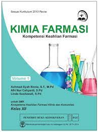 Kimia Farmasi Kompetensi Keahlian Farmasi klinis dan komunitas Kelas XII : Volume 1