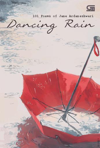 Dancing rain : 101 Poems of Jane Ardaneshwari
