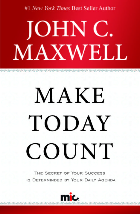 MAKE TODAY COUNT - BUATLAH HARI INI BERMAKNA
