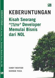 Keberuntungan : Kisah Seorang Stupid Developer Memulai Bisnis dari Nol