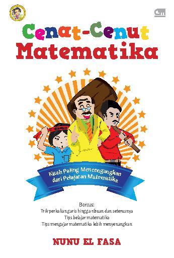 Cenat-Cenut Matematika : Kisah Paling Mencengangkan dari Pelajaran Matematika