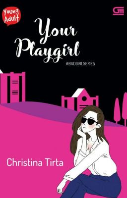 Your Playgirl : Bad Girl Series