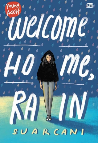 Welcome Home Rain / Suarcani