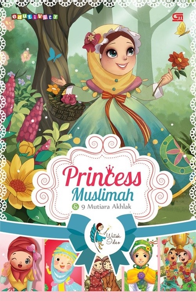 Princess Muslimah : & 9 Mutiara Akhlak
