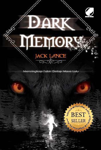Dark Memory : Menyingkap Tabir Gelap Masa Lalu