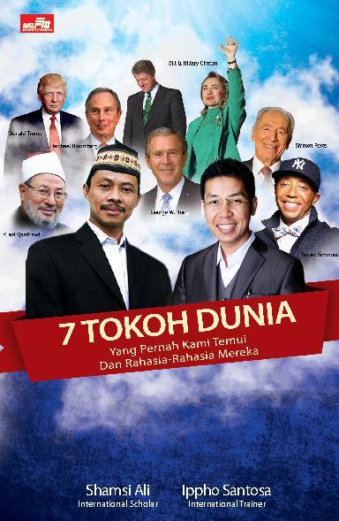 7 Tokoh Dunia Yang Pernah Kami Temui dan Rahasia-Rahasia Mereka