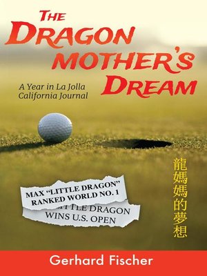 The Dragon Mother's Dream : A Year In La Jolla California Journal