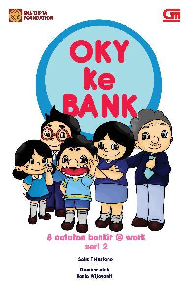 Oky Ke Bank : 8 Catatan Bankir