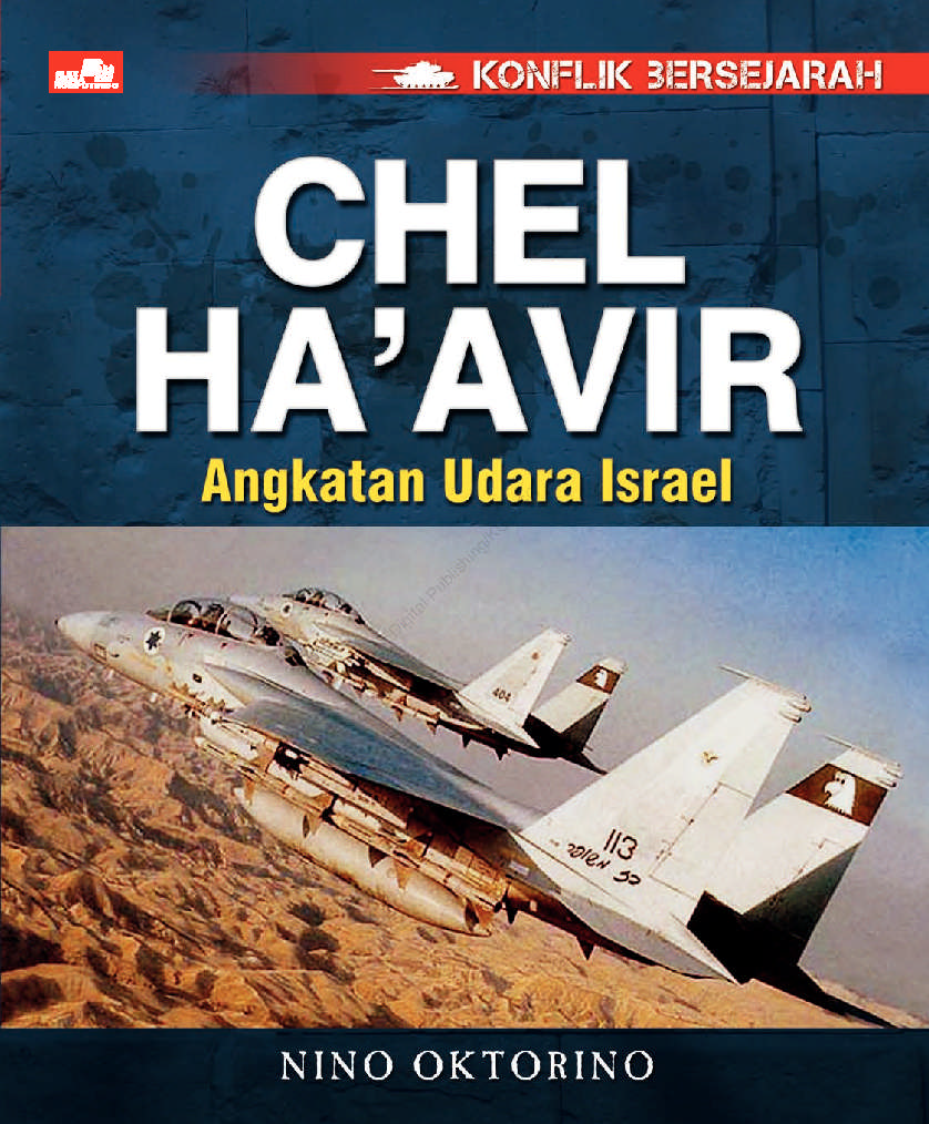 Konflik Bersejarah : Chel Ha'avir, Kisah Angkatan Udara Israel