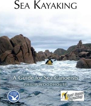 Sea Kayaking : a guide for sea canoeists