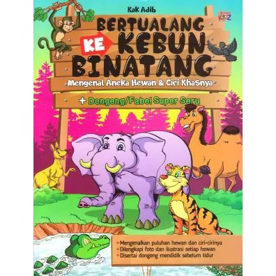 Petualangan ke Kebun Binatang : mengenal aneka hewan dan ciri khasnya