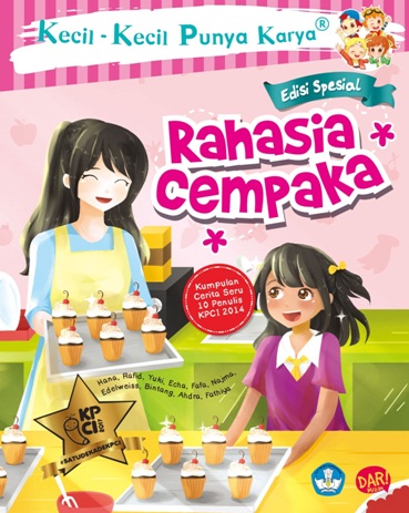 Kecil-Kecil Punya Karya : Rahasia Cempaka