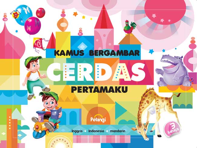 Kamus Bergambar Cerdas Pertamaku : Inggirs, Indonesia, Mandarin