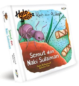 Kisah dalam Al-Quran : Semut dan Nabi Sulaiman / Nia Kurniawati