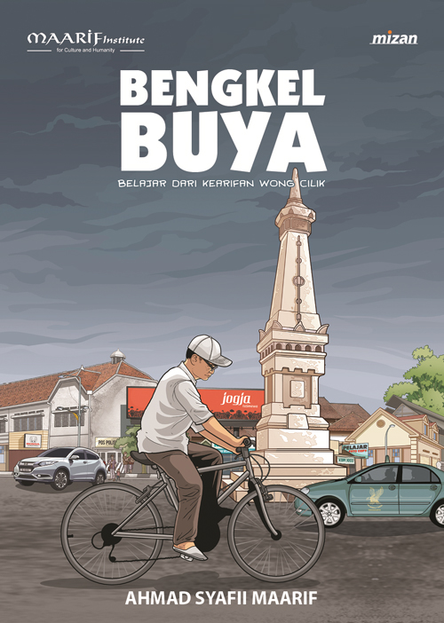 Bengkel Buya : Belajar dari kearifan wong cilik
