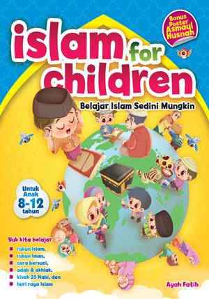 Islam For Children : Belajar Islam Sedini Mungkin
