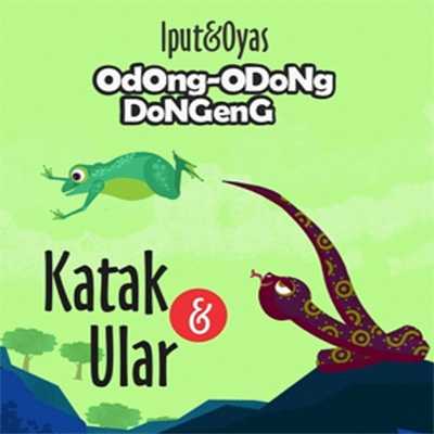 Seri Odong-Odong Dongeng : Katak & Ular